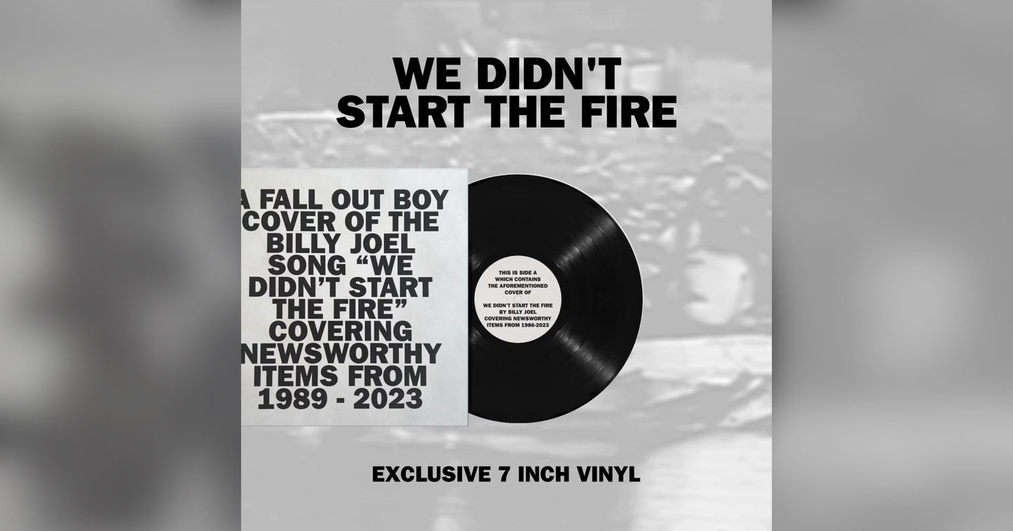 We Didn't Start The Fire by Fallout Boy