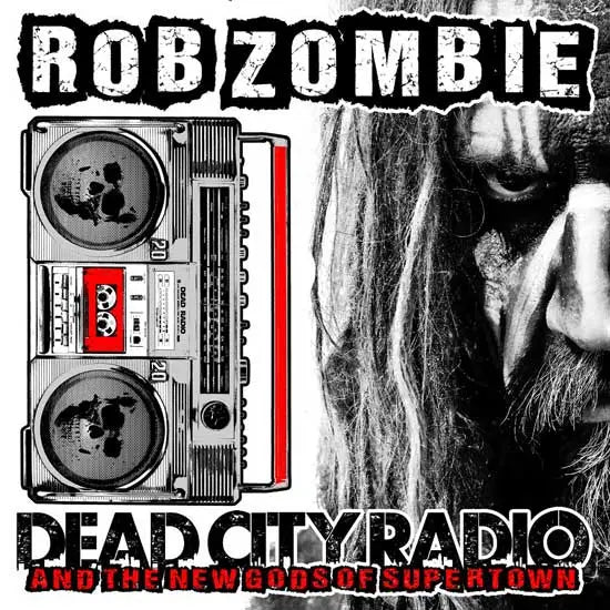 Dead City Radio by Rob Zombie